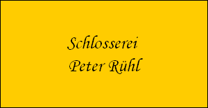 Schlosserei 
Peter R�hl